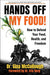 Hands Off My Food! (Updated and Revised Edition)