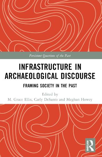 Infrastructure in Archaeological Discourse