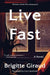 Live Fast