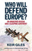 Who Will Defend Europe?