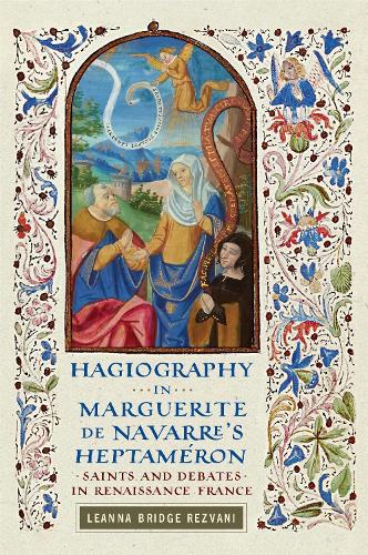 Hagiography in Marguerite De Navarre's Heptaméron