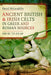 Ancient British and Irish Celts in Greek and Roman Sources (500 BC–AD 60)