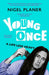 Young Once