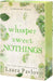 Whisper Sweet Nothings