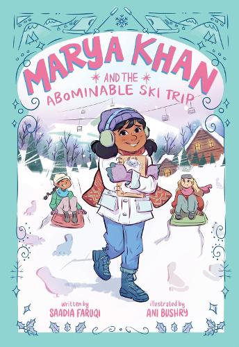 Marya Khan and the Abominable Ski Trip (Marya Khan #6)