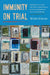 Immunity on Trial
