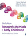 Research Methods in Early Childhood