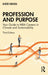 Profession and Purpose