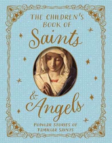 The Children's Book of Saints and Angels