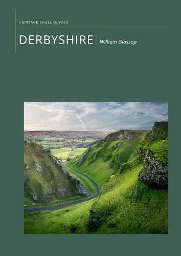 Heritage Shell Guide To Derbyshire