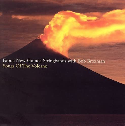 Papua New Guinea Stringbands W. Bob - Songs Of The Volcano