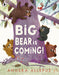 Big Bear Is Coming!