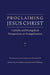Proclaiming Jesus Christ