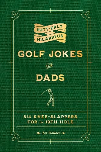 Putt-erly Hilarious Golf Jokes for Dads