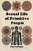 Sexual Life of Primitive People (Edition2024)