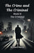 The Crime and the Criminal Book IV (Edition2024)