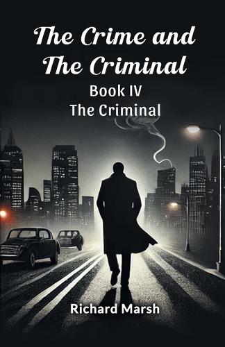 The Crime and the Criminal Book IV (Edition2024)
