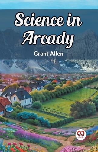 Science in Arcady (Edition2024)