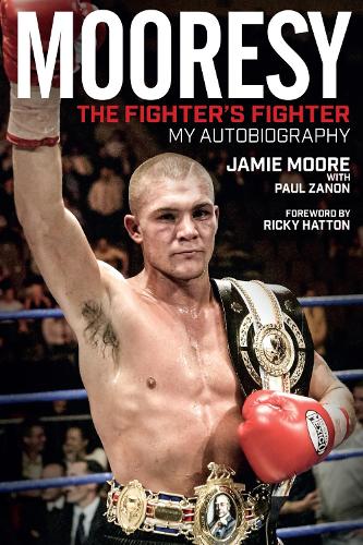 Mooresy - the Fighter's Fighter