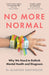 No More Normal