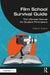Film School Survival Guide