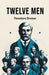 Twelve Men (Edition2024)