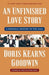 An Unfinished Love Story