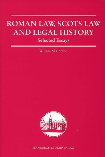 Roman Law, Scots Law and Legal History