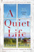 A Quiet Life