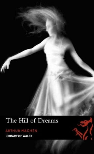 Library of Wales: Hill of Dreams
