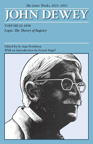 The Later Works of John Dewey, Volume 12, 1925 - 1953