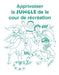 Apprivoiser La Jungle De La Cour De Recreation
