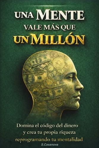 Cuando Una Mente Vale Más Que Un Millón de USD