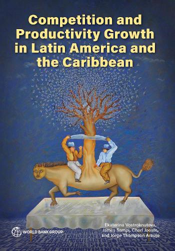 Competition and Productivity Growth in Latin America and the Caribbean