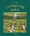 A Garden Tour of France