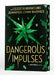 A NATURALS Novel: Dangerous Impulses, Book 5
