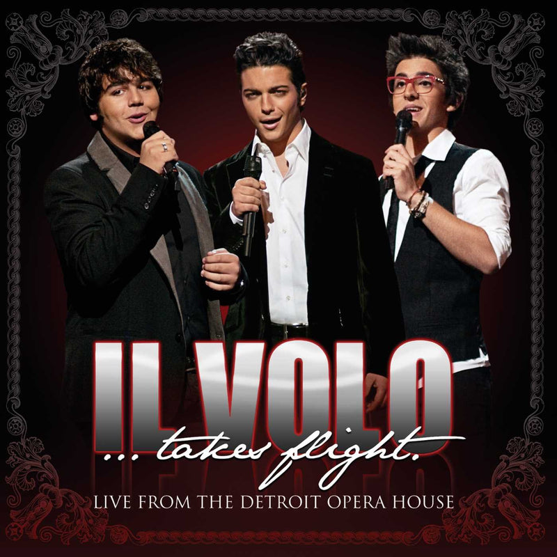 Il Volo...Takes Flight (Live from The Detroit Opera House