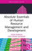 Absolute Essentials of Human Resource Management and Development