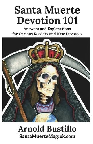 Santa Muerte Devotion 101
