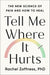 Tell Me Where It Hurts