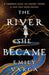 The River She Became