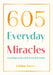 605 Everyday Miracles
