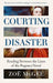 Courting Disaster
