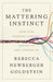 The Mattering Instinct