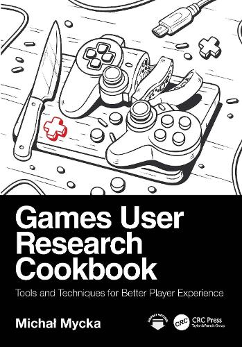Games User Research Cookbook