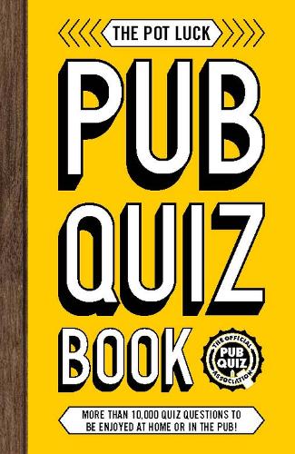 The Pot Luck Pub Quiz Book