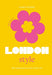 The Little Book of London Style
