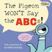 The Pigeon WON'T Say ABC!