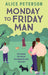 Monday to Friday Man
