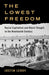 The Lowest Freedom